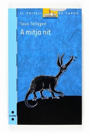 A MITJA NIT | 9788466120135 | TELLEGEN, TOON | Llibreria Drac - Llibreria d'Olot | Comprar llibres en català i castellà online
