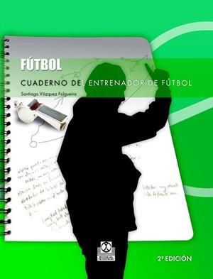 CUADERNO DEL ENTRENADOR DE FUTBOL | 9788480194679 | VAZQUEZ, SANTIAGO | Llibreria Drac - Librería de Olot | Comprar libros en catalán y castellano online