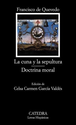 CUNA Y LA SEPULTURA, LA / DOCTRINA MORAL | 9788437624334 | QUEVEDO. FRANCISCO DE | Llibreria Drac - Llibreria d'Olot | Comprar llibres en català i castellà online