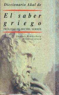 SABER GRIEGO, EL. DICCIONARIO AKAL DE | 9788446012450 | BRIUNSCHWIG, JACQUES | Llibreria Drac - Librería de Olot | Comprar libros en catalán y castellano online
