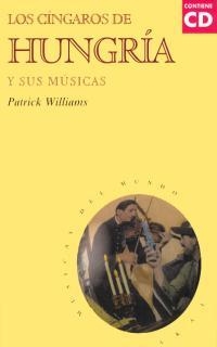 CINGAROS DE HUNGRIA Y SUS MUSICAS, LOS | 9788446011675 | WILLIAMS, PATRICK | Llibreria Drac - Librería de Olot | Comprar libros en catalán y castellano online