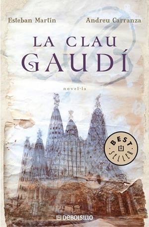 CLAU GAUDI, LA | 9788483465837 | MARTIN, ESTEBAN; CARRANZA, ANDREU | Llibreria Drac - Librería de Olot | Comprar libros en catalán y castellano online