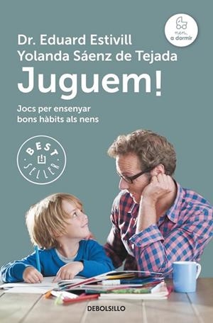 JUGUEM! ACTIVITATS PER ENSENYAR BONS HABITS ALS NENS | 9788483466742 | ESTIVILL, EDUARD; SAENZ DE TEJADA, YOLANDA | Llibreria Drac - Librería de Olot | Comprar libros en catalán y castellano online
