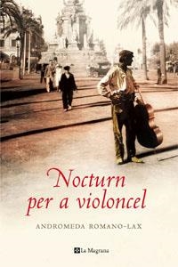 NOCTURN PER A VIOLONCEL | 9788498671247 | ROMANO LAX, ANDROMEDA | Llibreria Drac - Llibreria d'Olot | Comprar llibres en català i castellà online