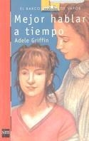 MEJOR HABLAR A TIEMPO | 9788434865594 | GRIFFIN, ADELE | Llibreria Drac - Librería de Olot | Comprar libros en catalán y castellano online
