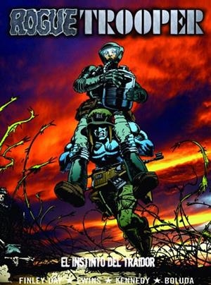 ROGUE TROOPER. EL INSTINTO DE TRAIDOR | 9788493567880 | FINLEY-DAY; EWINS; KENNEDY; BOLUDA | Llibreria Drac - Librería de Olot | Comprar libros en catalán y castellano online