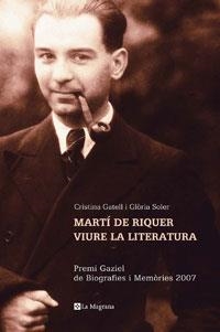 MARTI DE RIQUER. VIURE LA LITERATURA | 9788498671346 | GATELL, CRISTINA / SOLER, GLORIA | Llibreria Drac - Librería de Olot | Comprar libros en catalán y castellano online