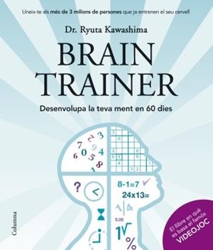 BRAIN TRAINER | 9788466409124 | KAWASHIMA, RYUTA | Llibreria Drac - Llibreria d'Olot | Comprar llibres en català i castellà online