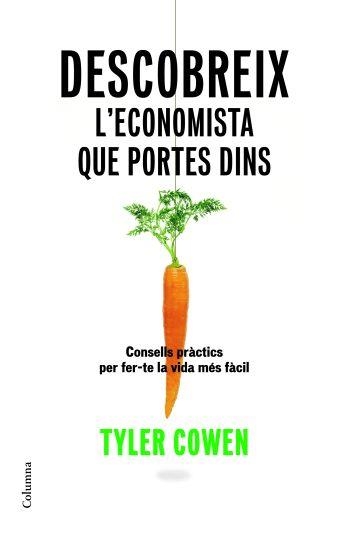 DESCOBREIX L'ECONOMISTA QUE PORTES DINS | 9788466409070 | COWEN, TYLER | Llibreria Drac - Librería de Olot | Comprar libros en catalán y castellano online