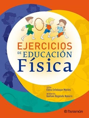 EJERCICIOS DE EDUCACION FISICA | 9788434232761 | ENFEDAQUE, ELENA | Llibreria Drac - Llibreria d'Olot | Comprar llibres en català i castellà online