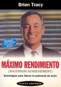 MAXIMO RENDIMIENTO | 9788449308291 | TRACY, BRIAN | Llibreria Drac - Librería de Olot | Comprar libros en catalán y castellano online