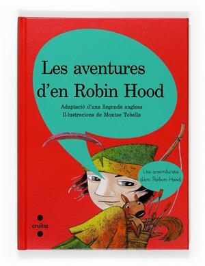 AVENTURES D'EN ROBIN HOOD, LES | 9788466120333 | TOBELLA, MONTSE | Llibreria Drac - Librería de Olot | Comprar libros en catalán y castellano online