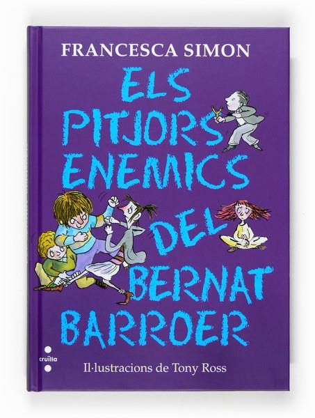 PITJORS ENEMICS DEL BERNAT BARROER, ELS | 9788466120210 | SIMON, FRANCESCA | Llibreria Drac - Librería de Olot | Comprar libros en catalán y castellano online