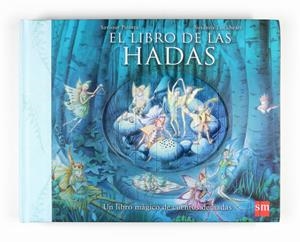 LIBRO DE LAS HADAS, EL (VENTANAS MAGICAS) | 9788467522044 | PIROTTA, SAVIOUR / LOCKHEART, SUSANNA | Llibreria Drac - Llibreria d'Olot | Comprar llibres en català i castellà online