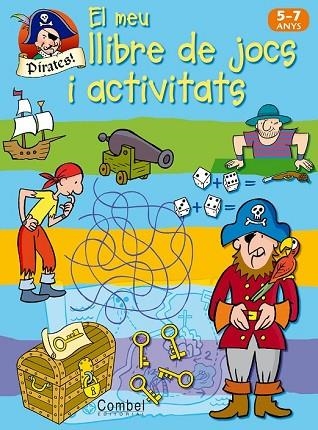 PIRATES. EL MEU LLIBRE DE JOCS I ACTIVITATS 5 - 7 ANYS | 9788498253504 | AA.VV. | Llibreria Drac - Llibreria d'Olot | Comprar llibres en català i castellà online