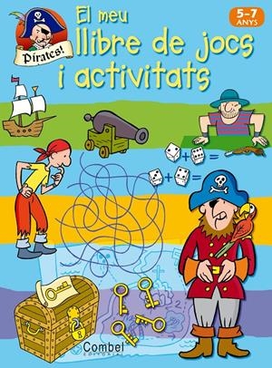 PIRATES. EL MEU LLIBRE DE JOCS I ACTIVITATS 5 - 7 ANYS | 9788498253504 | AA.VV. | Llibreria Drac - Llibreria d'Olot | Comprar llibres en català i castellà online