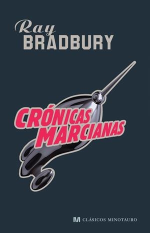 CRONICAS MARCIANAS | 9788445076897 | BRADBURY, RAY | Llibreria Drac - Llibreria d'Olot | Comprar llibres en català i castellà online