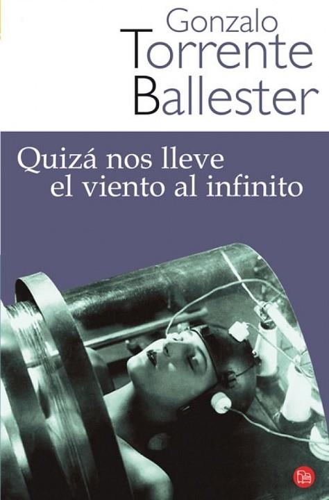 QUIZA NOS LLEVE EL VIENTO AL INFINITO | 9788466320979 | TORRENTE BALLESTER, GONZALO | Llibreria Drac - Llibreria d'Olot | Comprar llibres en català i castellà online