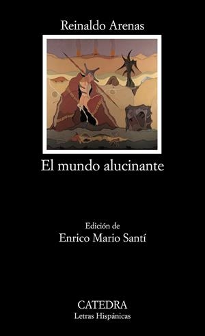 MUNDO ALUCINANTE, EL | 9788437624433 | ARENAS, REINALDO | Llibreria Drac - Librería de Olot | Comprar libros en catalán y castellano online