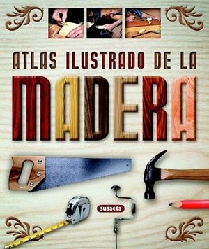 ATLAS ILUSTRADO DE LA MADERA | 9788430555277 | AA.VV. | Llibreria Drac - Librería de Olot | Comprar libros en catalán y castellano online