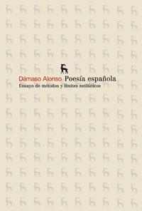 POESIA ESPAÑOLA ENSAYO DE METODOS Y LIMITES ESTILISTICOS | 9788424903183 | ALONSO, DAMASO | Llibreria Drac - Librería de Olot | Comprar libros en catalán y castellano online