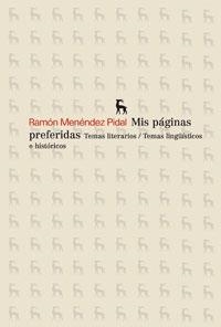 MIS PAGINAS PREFERIDAS. TEMAS LITERARIOS LINGÜISTICOS E HIST | 9788424900328 | MENENDEZ, RAMON | Llibreria Drac - Librería de Olot | Comprar libros en catalán y castellano online