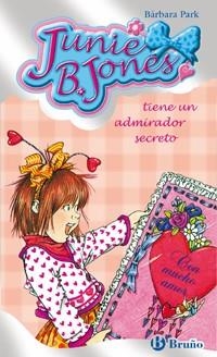 JUNIE B. BONES TIENE UN ADMIRADOR SECRETO | 9788421696477 | PARK, BARBARA | Llibreria Drac - Llibreria d'Olot | Comprar llibres en català i castellà online