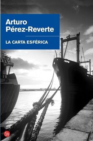 CARTA ESFERICA, LA | 9788466304429 | PEREZ-REVERTE, ARTURO | Llibreria Drac - Librería de Olot | Comprar libros en catalán y castellano online