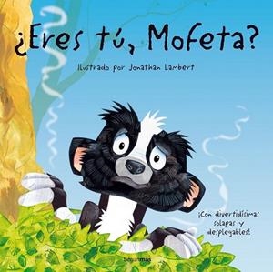 ERES TU MOFETA? | 9788408074410 | LAMBERT, JONATHAN | Llibreria Drac - Llibreria d'Olot | Comprar llibres en català i castellà online