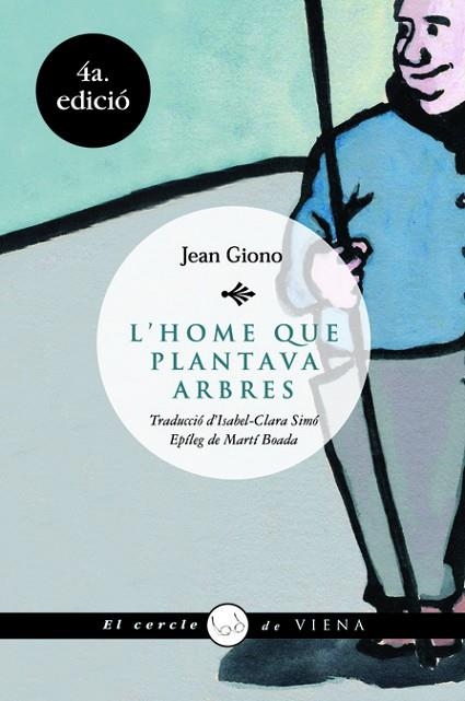 HOME QUE PLANTAVA ARBRES, L' | 9788483304723 | GIONO, JEAN | Llibreria Drac - Librería de Olot | Comprar libros en catalán y castellano online
