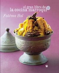 GRAN LIBRO DE LA COCINA MARROQUI, EL | 9788498671162 | HAL, FATEMA | Llibreria Drac - Llibreria d'Olot | Comprar llibres en català i castellà online