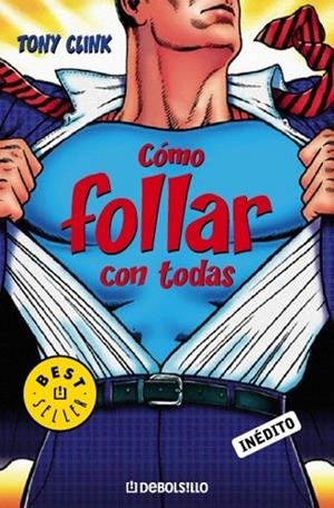 COMO FOLLAR CON TODAS | 9788483466292 | CLINK, TONY | Llibreria Drac - Llibreria d'Olot | Comprar llibres en català i castellà online