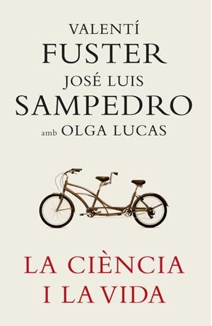 CIENCIA I LA VIDA, LA | 9788401387180 | FUSTER, VALENTIN; SAMPEDRO, JOSE LUIS | Llibreria Drac - Librería de Olot | Comprar libros en catalán y castellano online