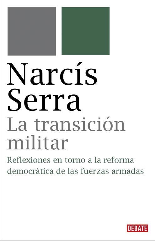 TRANSICION MILITAR, LA | 9788483067734 | SERRA, NARCIS | Llibreria Drac - Librería de Olot | Comprar libros en catalán y castellano online