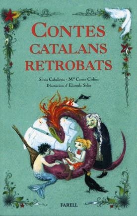CONTES CATALANS RETROBATS | 9788495695888 | CABALLERIA, SILVIAN; CODINA, M.CARME | Llibreria Drac - Librería de Olot | Comprar libros en catalán y castellano online