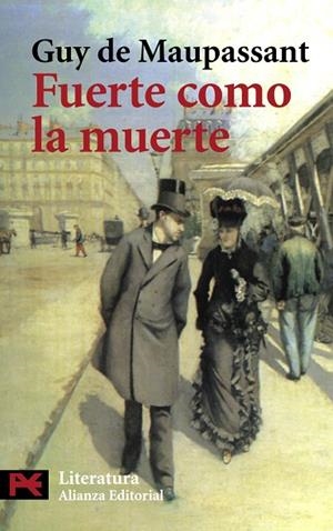 FUERTE COMO LA MUERTE | 9788420662398 | MAUPASSANT, GUY DE | Llibreria Drac - Librería de Olot | Comprar libros en catalán y castellano online