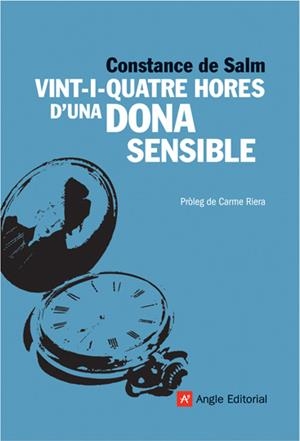 VINT-I-QUATRE HORES D'UNA DONA SENSIBLE | 9788496970434 | SALM, CONSTANCE DE | Llibreria Drac - Llibreria d'Olot | Comprar llibres en català i castellà online