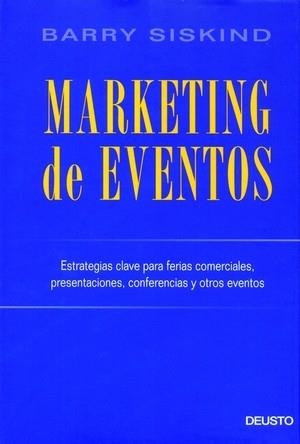 MARKETING DE EVENTOS: ESTRATEGIAS CLAVE PARA FERIAS COMERCIA | 9788423423668 | SISKIND, BARRY | Llibreria Drac - Librería de Olot | Comprar libros en catalán y castellano online