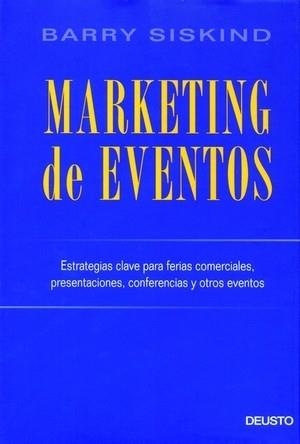 MARKETING DE EVENTOS: ESTRATEGIAS CLAVE PARA FERIAS COMERCIA | 9788423423668 | SISKIND, BARRY | Llibreria Drac - Librería de Olot | Comprar libros en catalán y castellano online