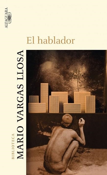 HABLADOR, EL | 9788420472898 | VARGAS LLOSA, MARIO | Llibreria Drac - Librería de Olot | Comprar libros en catalán y castellano online