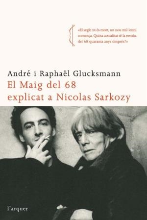 MAIG DEL 68 EXPLICAT A NICOLAS SARKOZY, EL | 9788496499874 | GLUCKSMANN, ANDRE; GLUCKSMANN, RAPHAEL | Llibreria Drac - Librería de Olot | Comprar libros en catalán y castellano online