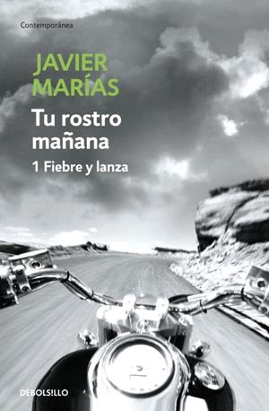 TU ROSTRO MAÑANA, 1 FIEBRE Y LANZA | 9788483465691 | MARÍAS, JAVIER | Llibreria Drac - Llibreria d'Olot | Comprar llibres en català i castellà online