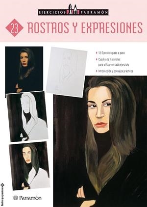 ROSTROS Y EXPRESIONES. EJERCICIOS PARRAMON 23 | 9788434222359 | Llibreria Drac - Librería de Olot | Comprar libros en catalán y castellano online