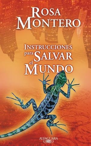 INSTRUCCIONES PARA SALVAR EL MUNDO | 9788420473796 | MONTERO, ROSA | Llibreria Drac - Llibreria d'Olot | Comprar llibres en català i castellà online