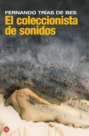 COLECCIONISTA DE SONIDOS, EL | 9788466321143 | TRIAS DE BES, FERNANDO | Llibreria Drac - Librería de Olot | Comprar libros en catalán y castellano online