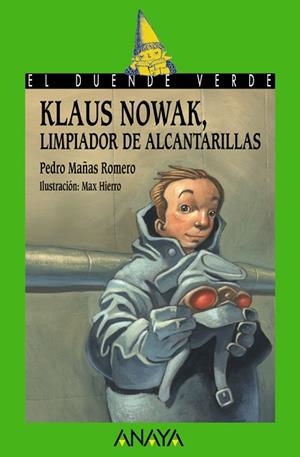 KLAUS NOWAK LIMPIADOR DE ALCANTARILLAS | 9788466777186 | MAÑAS, PEDRO | Llibreria Drac - Librería de Olot | Comprar libros en catalán y castellano online