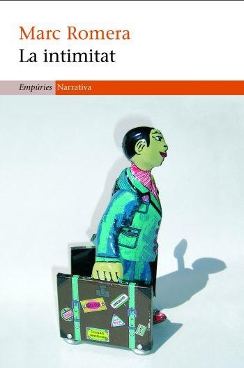 INTIMITAT, LA | 9788497873000 | ROMERA, MARC | Llibreria Drac - Librería de Olot | Comprar libros en catalán y castellano online