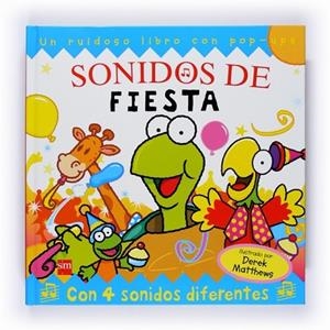 SONIDOS DE FIESTA | 9788467522877 | MATTHEWS, DEREK | Llibreria Drac - Librería de Olot | Comprar libros en catalán y castellano online
