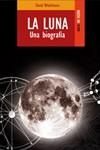 LUNA, LA: UNA BIOGRAFIA | 9788489624412 | WHITEHOUSE, DAVID | Llibreria Drac - Llibreria d'Olot | Comprar llibres en català i castellà online