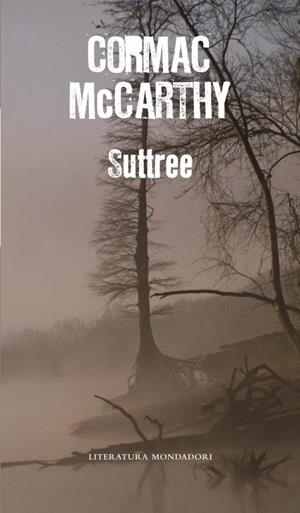 SUTTREE | 9788439721512 | MCCARTHYM, CORMAC | Llibreria Drac - Librería de Olot | Comprar libros en catalán y castellano online